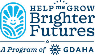 Help Me Grow Brighter Futures - a program of GDAHA